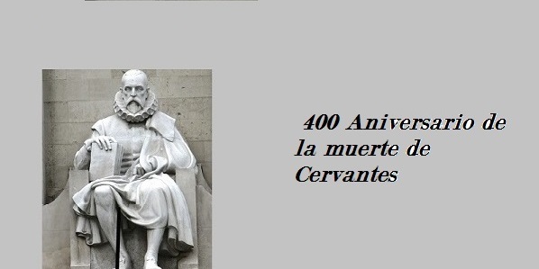 Imagen del 400 Aniversario de la muerte de Cervantes. 2016, año de conmemoraciones